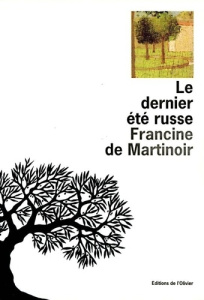 Le dernier été russe - DE MARTINOIR F.