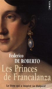 Les Princes de Francalanza - De Roberto Federico ; Bauer Nathalie