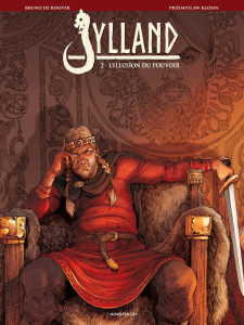 Jylland Tome 2 : L'Illusion du pouvoir - De Roover Bruno ; Klosin Przemyslaw