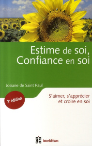 Estime de soi, Confiance en soi / S'aimer, s'apprécier, croire en soi - De Saint Paul Josiane