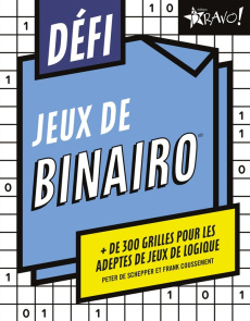 Défi binairo - Schepper Peter de ; Coussement Frank