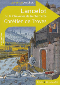 Lancelot ou le Chevalier de la charrette - DE TROYES CHRETIEN