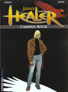 James Healer Tome 1 : Camden Rock - De Vita Giulio ; Swolfs Yves