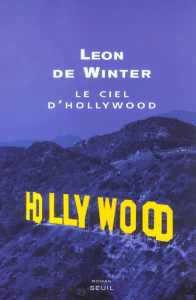 Le ciel d'Hollywood - De Winter Leon ; Rosselin Isabelle