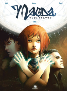 Magda Ikklepotts Tome 3 - Debois François ; Bélorgey Pascale