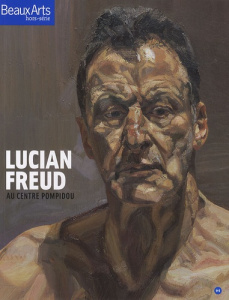 Lucian Freud au Centre Pompidou - Debray Cécile ; Goldberg Itzhak ; Delaporte Marie-