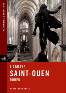 L'abbaye de Saint-Ouen, Rouen - Decaëns Henry