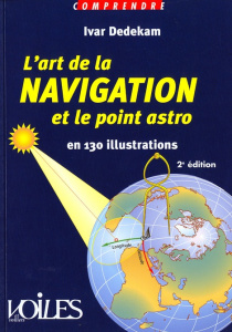 L'art de la navigation et le point astro en 130 illustrations. 2e édition - Dedekam Ivar