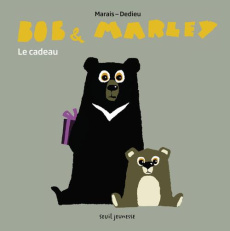 Bob & Marley : Le cadeau - Dedieu Thierry ; Marais Frédéric