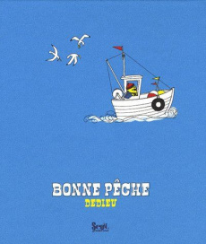 Bonne pêche - Dedieu Thierry
