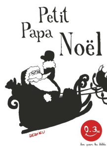 Petit papa Noël - Dedieu Thierry