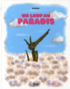 Un loup au paradis - Dedieu Thierry