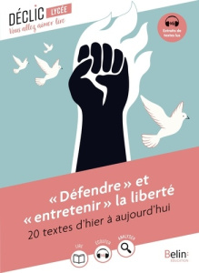 Défendre et "entretenir" la liberté. 20 textes d'hier à aujourd'hui - Blanc Duffaud Virginie ; Cabessa Valérie