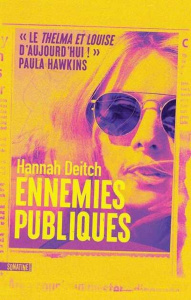 Ennemies publiques - Deitch Hannah ; Colin-Kapen Cindy
