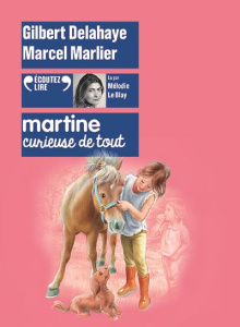 Martine, curieuse de tout. Tome 1, 1 CD audio - Delahaye Gilbert