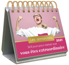 365 jours pour réaliser que vous êtes extraordinaire. Edition 2021 - Delaporte Camille