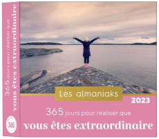 365 jours pour réaliser que vous êtes extraordinaire. Edition 2023 - Delaporte Camille