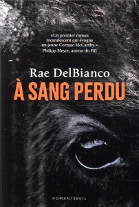 A sang perdu - Delbianco Rae ; Sersiron Théophile