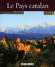 Les Pays catalan - Delclos Marc ; Bartrolich Jean-Yves