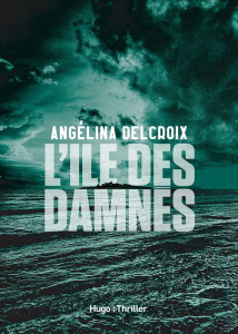L'île des damnés - Delcroix Angélina