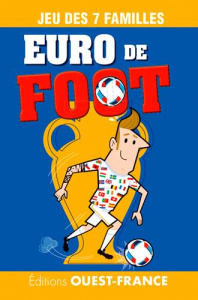 JEU DES 7 FAMILLES - L'EURO DE FOOT - DELERUE RAPHAEL