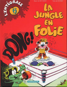 La jungle en folie l'intégrale Tome 6 - Delinx Mic