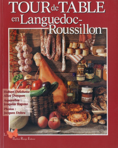 Tour de table en Languedoc-Roussillon - Delobette Hubert ; Dorques Alice ; Raposo Joaquim
