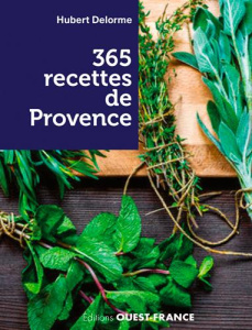 365 recettes de Provence et de Méditerranée - Delorme Hubert ; Simon Nathalie