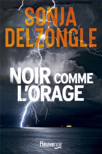 Noir comme l'orage - Delzongle Sonja