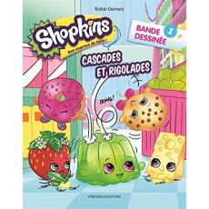Shopkins Tome 1 : Cascades et rigolades - Demers Tristan ; Harvey Constance