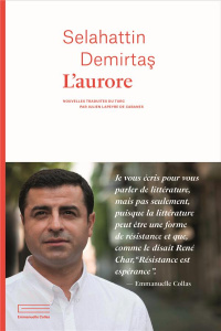 L'aurore - Demirtas Selahattin ; Lapeyre de Cabanes Julien