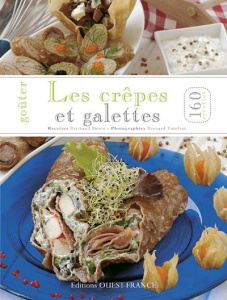 Les crêpes et galettes - Denis Bertrand ; Enjolras Bernard