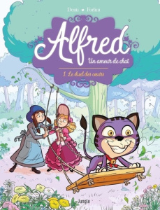 Alfred, un amour de chat Tome 1 : Le duel des coeurs - Denti Romina ; Forlini Valentino ; Brémaud Frédéri