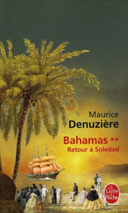 Bahamas Tome 2 : Retour à Soledad - Denuzière Maurice