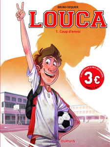 Louca Tome 1 : Coup d'envoi - Edition spéciale 3€ - Dequier Bruno ; Thomas Nadine