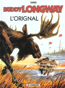 Buddy Longway Tome 6 : L'orignal - DERIB