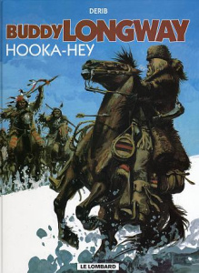 Buddy Longway Tome 15 : Hooka-Hey - DERIB