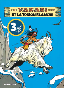 Yakari Tome 11 : Yakari et la toison blanche - Edition spéciale à prix réduit - Derib ; Job