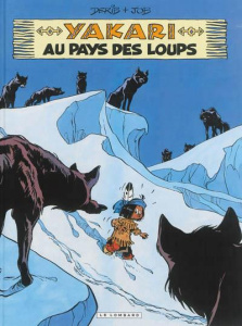 Yakari Tome 8 : Yakari au pays des loups - DERIB/JOB