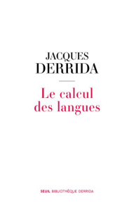 Le calcul des langues. Distyle - Derrida Jacques ; Bennington Geoffrey ; Chenoweth