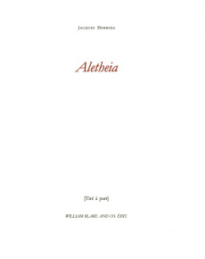 Aletheia - Derrida Jacques