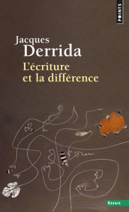 L'écriture et la différence - Derrida Jacques