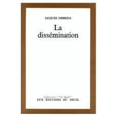 La Dissémination - Derrida Jacques