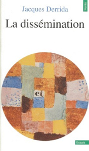 La dissémination - Derrida Jacques