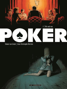 Poker Tome 4 : Hit and Run - Derrien Jean-Christophe ; Van Liemt Simon ; Césano