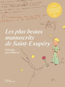 Les plus beaux manuscrits de Saint-Exupéry - Des Vallières Nathalie