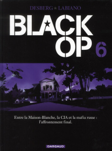 Black Op Tome 6 - Desberg Stephen ; Labiano Hugues ; Chagnaud Jean-J