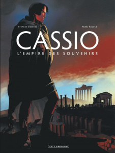 Cassio Tome 9 : L'empire des souvenirs - Desberg Stephen ; Reculé Henri