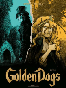 Golden Dogs Tome 4 : Quatre - Desberg Stephen