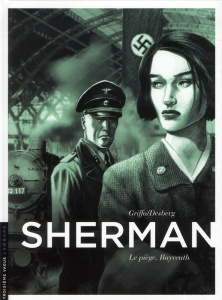 Sherman Tome 4 : Le piège, Bayreuth - Desberg Stephen